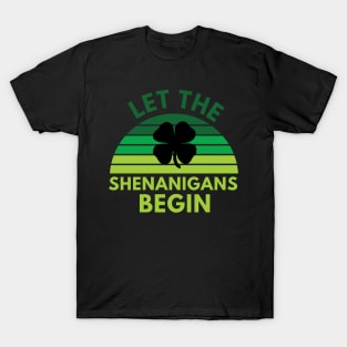 Let the shenanigans begin T-Shirt